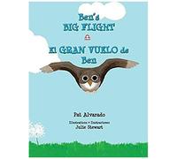 Ben's Big Flight * El Gran Vuelo De Ben