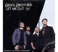 Ben'S Brother - Let Me Out
