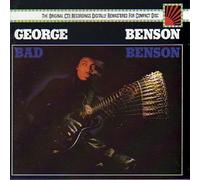 Benson, George - Bad Benson