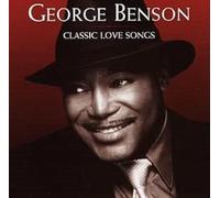 Benson, George - Classic Love Songs [Import]