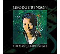 Benson, George - Masquerade is Over