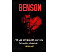 Benson: "The Man With A Deadly Obsession" (Scars And Hearts)