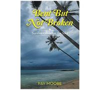 Bent But Not Broken