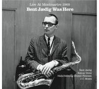 Bent Jaedig - Bent Jaedig Was Here, Live at Montmartre, 1969