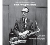 Bent Jaedig - Bent Jaedig Was Here, Live at Montmartre, 1969