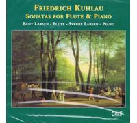 Bent Larsen & Sverre - Kuhlau:Sonatas for Flute & Pia [Import]