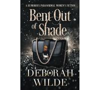 Bent Out Of Shade