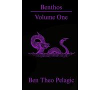 Benthos Volume 1: Savage Serpents