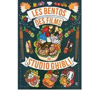 Bento - Ghibli - Les Bentos des films du Studio Ghibli - Inspiré des héros - Collection Bentōs - Délicieux repas