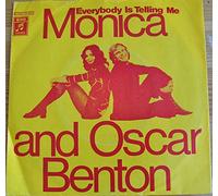 BENTON, Monica & Oscar - Everybody is telling me / Where you there / 1C 006-24 627
