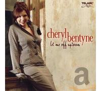 Bentyne Cheryl - Let Me Off Uptown