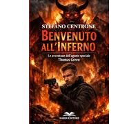 Benvenuto all'inferno: Le avventure dell'agente speciale Thomas Green