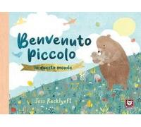 Benvenuto Piccolo In Questo Mondo