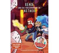 Benx und das Verschwinden im Nether Ein Roman aus der Welt von Rabaukien, Band 7 - Benx - CE Community Editions - ebook (ePub) - Livre