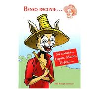 Benzo Raconte - Compère Lapin, Mano, Ti-Jean