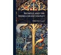 Beowulf and the Niebelungen Couplet