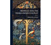 Beowulf and the Niebelungen Couplet