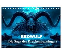 Beowulf - Die Saga des Drachenbezwingers (Tischkalender 2027 DIN A5 quer), CALVENDO Monatskalender: Epischer Bildkalender über Beowulf und seine legendären Kämpfe gegen Monster und Drachen.