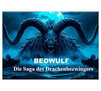 Beowulf - Die Saga des Drachenbezwingers (Wandkalender 2027 DIN A2 quer), CALVENDO Monatskalender: Epischer Bildkalender über Beowulf und seine legendären Kämpfe gegen Monster und Drachen.