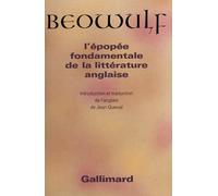 Beowulf - l'épopée fondamentale de la litterature anglaise