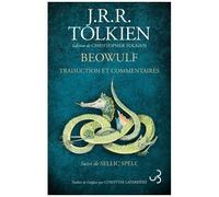 Beowulf, Traduction Et Commentaire - Suivi De Sellic Spell