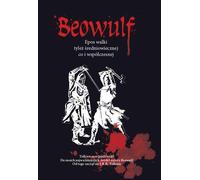 Beowulf Une épopée de guerre tant médiévale que moderne Auteur inconnu (Buch auf Polnisch)