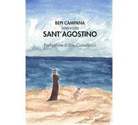 Bepi Campana intervista Sant'Agostino