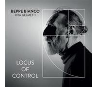 Beppe Bianco / Rita Gelmetti - Locus Of Control