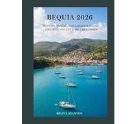 BEQUIA 2026: Beaches, Sailing, and Laid-Back Island Life in St. Vincent & the Grenadines