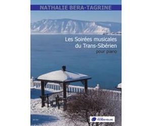 Béra-Tagrine Nathalie - Les soirées musicales du Trans-Sibérien --- Piano