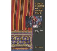 Berber Culture On The World Stage: From Village To Video