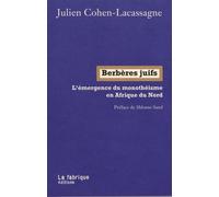 Berbères Juifs - L'émergence Du Monothe?Isme En Afrique Du Nord