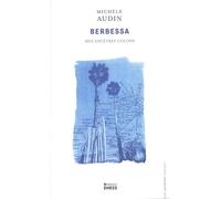 Berbessa: Mes ancêtres colons