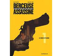 Berceuse assassine - Tome 1 - Le Coeur de Telenko (réédition 2018)