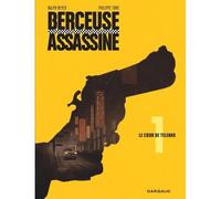 Berceuse assassine - Tome 1 - Le Coeur de Telenko