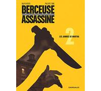 Berceuse assassine - Tome 2 - Les Jambes de Martha (Réédition 2018)