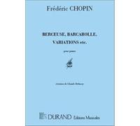 Berceuse, Barcarolle, Variations, Etc. / Conducteur