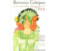Berceuses celtiques : A la rencontre des fées (1CD audio MP3)