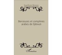 Berceuses et comptines arabes de Djibouti - Souad Kassim Mohamed - L'harmattan - broché - Essai