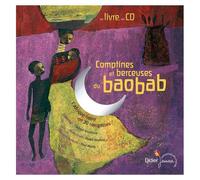 Berceuses Et Comptines Du Monde - 1 - Comptines Et Berceuses Du Baobab