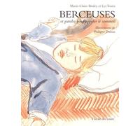 Berceuses et paroles pour appeler le sommeil