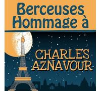 Berceuses Hommage - Berceuses Hommage a Charles [Import]