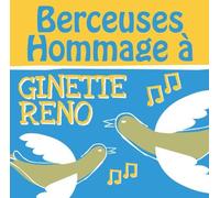Berceuses Hommage A Ginette Reno