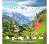Berchtesgadener Bergsteigerkalender 2027: Die schönsten Touren und Gipfel der Berchtesgadener Alpen