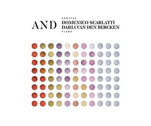 Bercken, Daria Van Den - Domenico Scarlatti &..