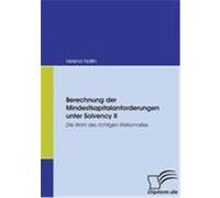 Berechnung der Mindestkapitalanforderungen unter Solvency II Nallin, Verena (Auteur)