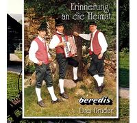 Beredis Drei Brüder - Beredis Drei Brüder - Erinnerung an die Heimat