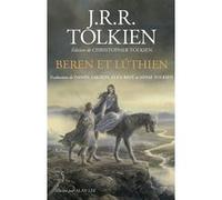 Beren et Lúthien J.R.R. (John Ronald Reuel) Tolkien (Auteur), Elen Riot (Traduction), Adam Tolkien (Traduction), Daniel Lauzon (Traduction), Alan Lee (Illustration)