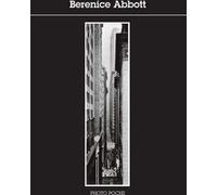 Berenice Abbott Berenice Abbott (Auteur)