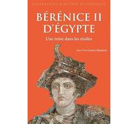 Bérénice II d’Egypte - Maratray Carrez - Ellipses - broché - Biographie